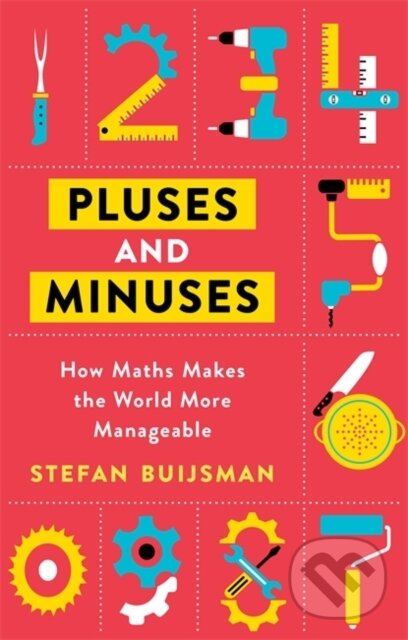 Kniha: Pluses and Minuses (Stefan Buijsman). Weidenfeld and Nicolson, 2020
