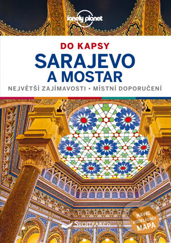 Levně Sarajevo a Mostar (Největší zajímavosti Místní doporučení) - kniha z kategorie Sprievodcovia Európou