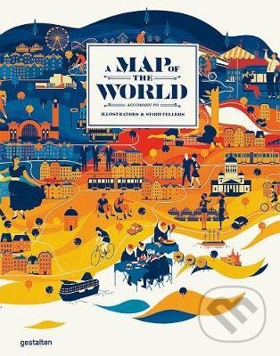 Levně A Map of the World (The World According to Illustrators and Storytellers) - kniha z kategorie Odborné a náučné