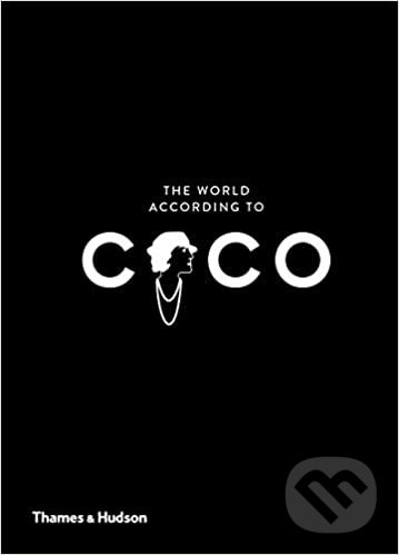 Levně The World According to Coco - Jean-Christophe Napias, Patrick Mauries - kniha z kategorie Životopisy