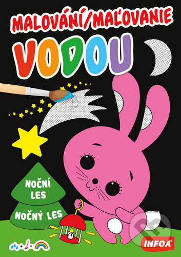 Levně Malování/Maľovanie vodou Noční les/Nočný les - kniha z kategorie Omaľovávanky
