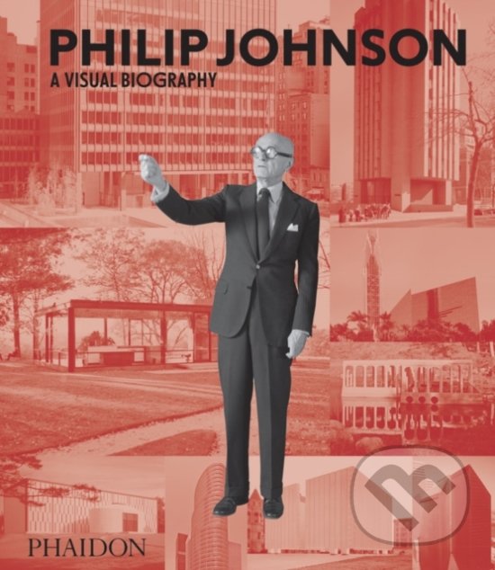 Levně Philip Johnson (A Visual Biography) - Ian Volner - kniha z kategorie Architektúra
