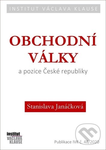 Levně Obchodní války a pozice České republiky - Stanislava Janáčková - kniha z kategorie Politológia a politika