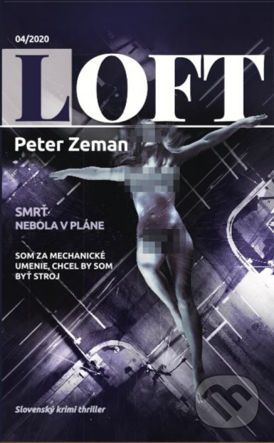 Levně Loft (Smrť nebola v pláne) - Peter Zeman - kniha z kategorie Detektívky, trilery a horory