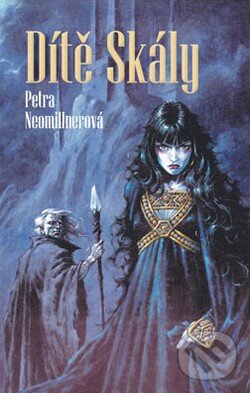 Levně Dítě Skály - Petra Neomillnerová - kniha z kategorie Sci-fi a fantasy