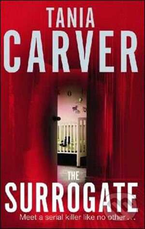 Levně The Surrogate - Tania Carver - kniha z kategorie Beletria