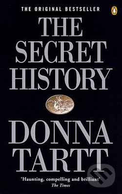 The Secret History - Donna Tartt, Penguin Books, 1993