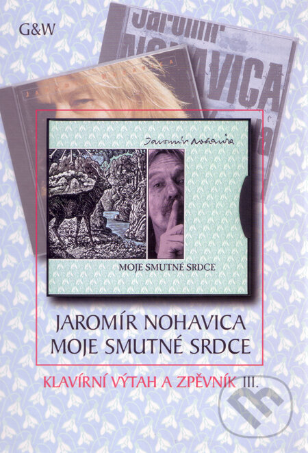 Levně Moje smutné srdce (Klavírní výtah a zpěvník III.) - Jaromír Nohavica - kniha z kategorie Hudba