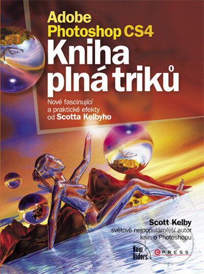 Levně Adobe Photoshop CS4 (Kniha plná triků) - Scott Kelby - kniha z kategorie Multimédiá