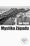 Levně Mystika západu (Sociologické eseje) - Jan Stern - kniha z kategorie Reportáže a publicistika