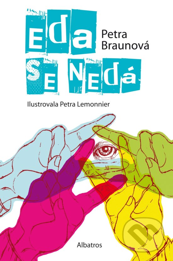 Levně Eda se nedá - Petra Braunová, Petra Lemonnier (ilustrátor) - kniha z kategorie Beletria