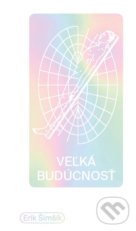 E-kniha: Veľká budúcnosť (Erik Šimšík). BRAK, 2019
