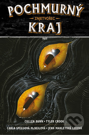Levně Pochmurný kraj 5 (Znjetvořec) - Cullen Bunn, Tyler Crook (ilustrátor) - kniha z kategorie Komiksy