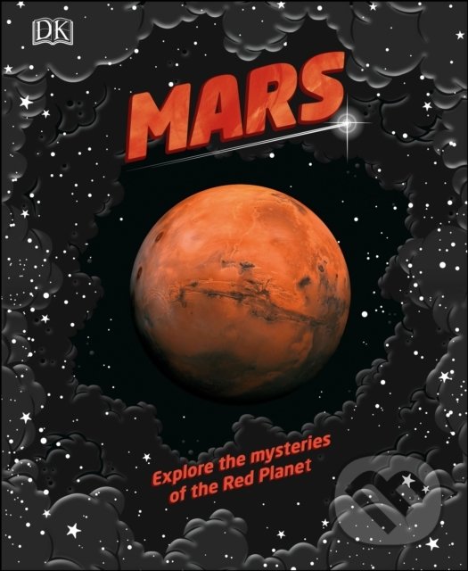 Levně Mars (Explore the mysteries of the Red Planet) - kniha z kategorie Kozmológia