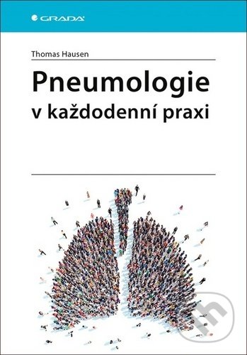 Levně Pneumologie v každodenní praxi - Thomas Hausen - kniha z kategorie Pneumológia