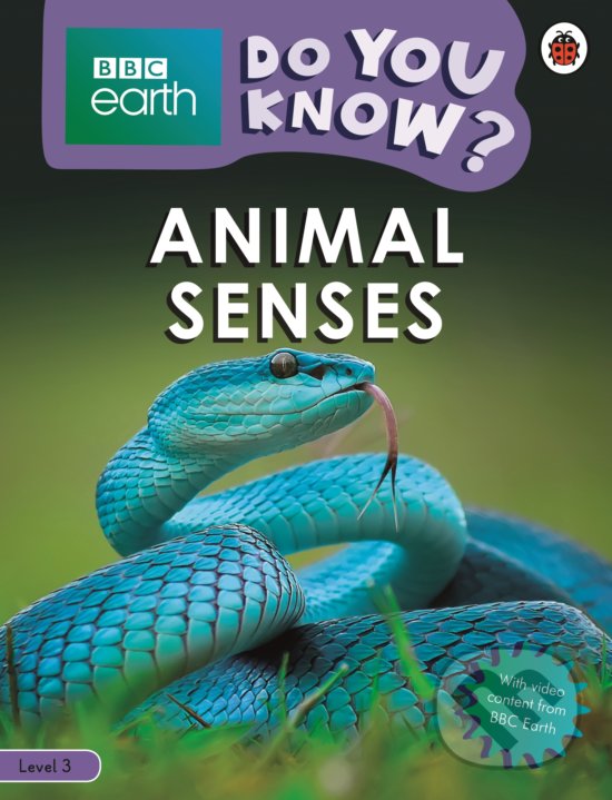 Levně Animal Senses (BBC Earth Do You Know... Level 3) - kniha z kategorie Beletria
