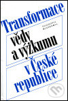 Levně Transformace vědy a výzkumu v České republice - kniha z kategorie Filozofia