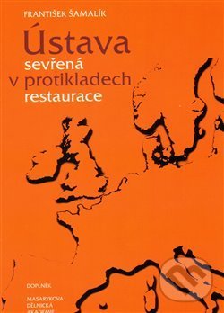 Levně Ústava sevřená v protikladech restaurace - František Šamalík - kniha z kategorie História