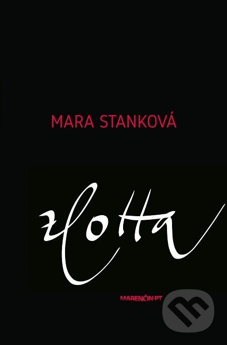 E-kniha: zLotta (Mara Stanková). Marenčin PT, 2019