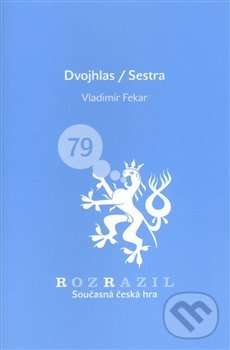 Levně Dvojhlas/Sestra - Vladimír Fekar - kniha z kategorie Divadlo