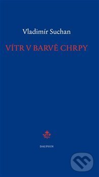 Levně Vítr v barvě chrpy - Vladimír Suchan - kniha z kategorie Beletria