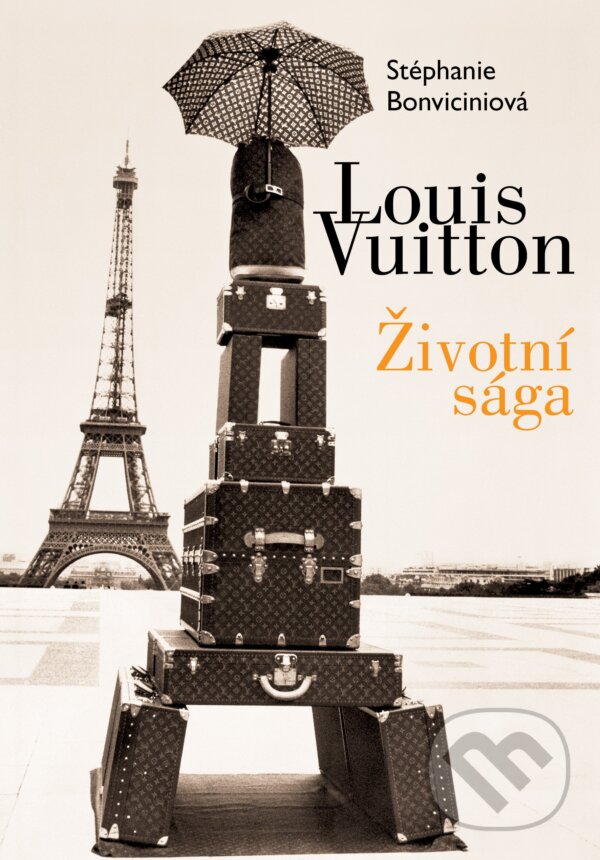 Louis Vuitton: Životní sága - Stéphanie Bonvicini, XYZ, 2020
