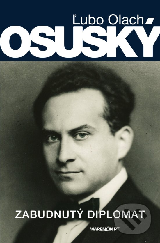 Levně Osuský - Zabudnutý diplomat - Ľubo Olach - kniha z kategorie Životopisy