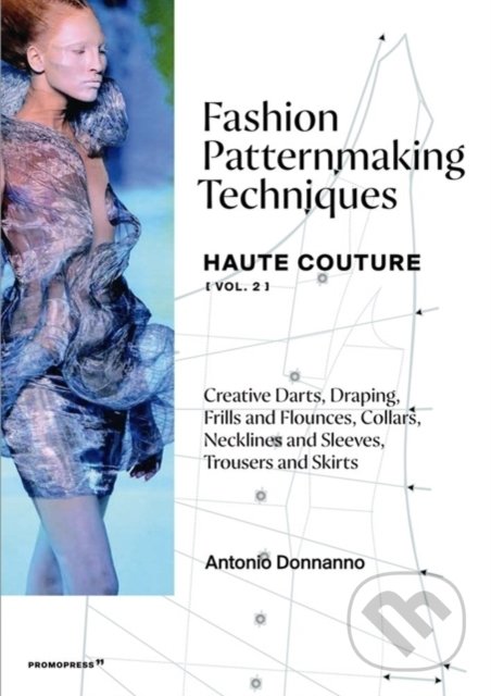 Levně Fashion Patternmaking Techniques 2 (Haute Couture) - kniha z kategorie Hobby