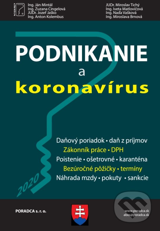 Levně Podnikanie a koronavírus (formuláre a vzory žiadostí, príklady z praxe, komentár) - kniha z kategorie Podnikanie
