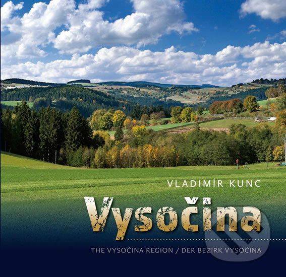 Kniha: Vysočina (Vladimír Kunc). VIDEO-FOTO-KUNC, 2016