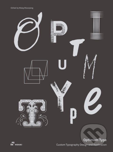 Levně Optimum Type (Custom Typography Design and Application) - kniha z kategorie Design