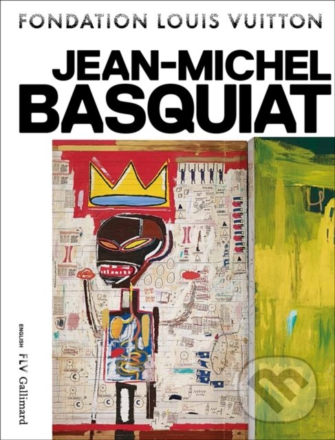 Levně Jean-Michel Basquiat - Dieter Buchhart - kniha z kategorie Maliarstvo a sochárstvo