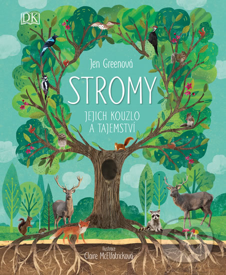 Levně Stromy – Jejich kouzlo a tajemství - Jen Green, Claire McElfatrick (ilustrátor) - kniha z kategorie Naučné knihy