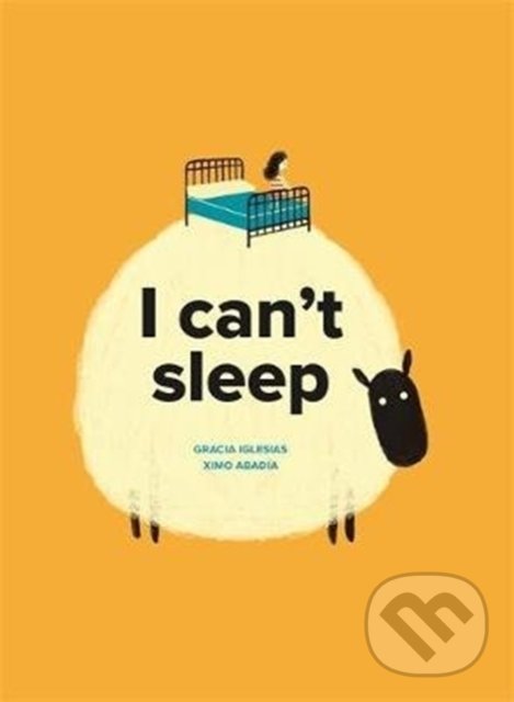 Levně I Can't Sleep - Gracia Iglesias, Ximo Abadia (ilustrácie) - kniha z kategorie Rozprávky