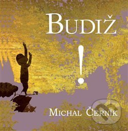 Levně Budiž! - Michal Černík - kniha z kategorie Filozofia