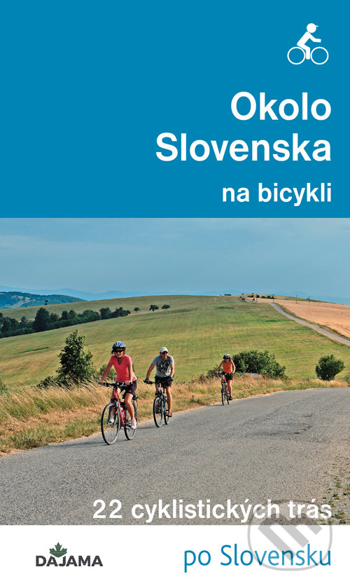 Okolo Slovenska na bicykli - Peter Jankovič, DAJAMA, 2020
