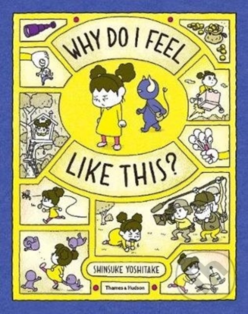 Levně Why Do I Feel Like This? - Shinsuke Yoshitake - kniha z kategorie Rozprávky