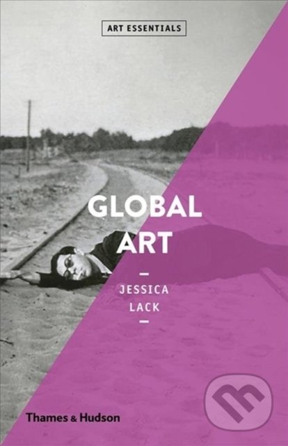 Levně Global Art - Jessica Lack - kniha z kategorie Dejiny umenia