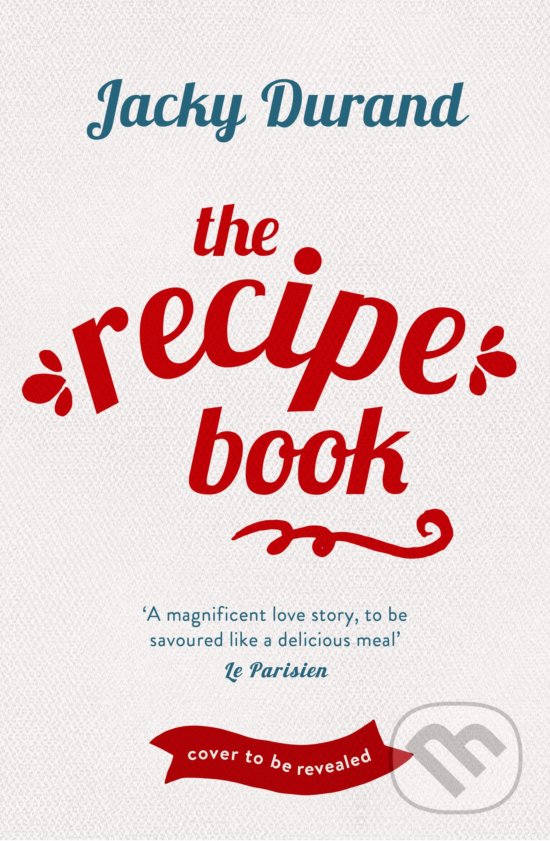 Levně The Little French Recipe Book - Jacky Durand - kniha z kategorie Beletria