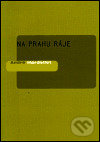 Levně Na prahu ráje - André Hardellet