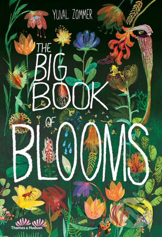 Levně The Big Book of Blooms - Yuval Zommer - kniha z kategorie Naučné knihy