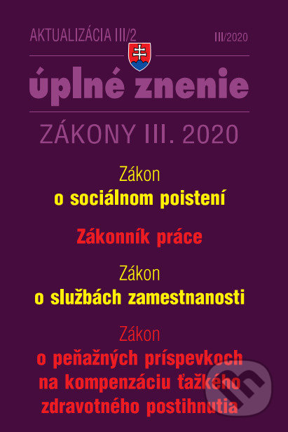 Levně Aktualizácia III/2 - Sociálne poistenie, ZP, Služby zamestnanosti - kniha z kategorie Právo sociálneho zabezpečenia