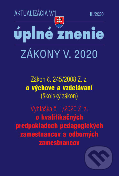 Levně Aktualizácia V/1 - Zákon o výchove a vzdelávaní - Školský zákon - kniha z kategorie Sociálne zabezpečenie