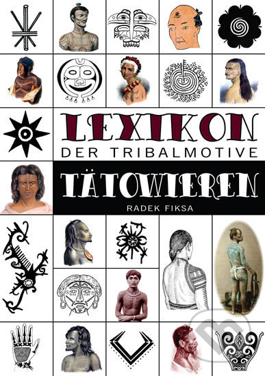 Levně Lexikon der tribalmotive Tätowieren - Radek Fiksa