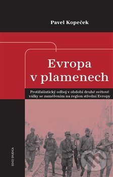 Evropa v plamenech - Pavel Kopeček, Epocha, 2020