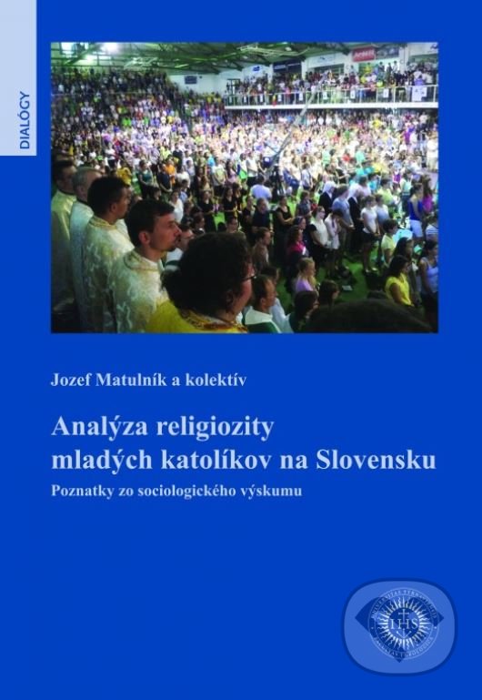 Levně Analýza religiozity mladých katolíkov na Slovensku - kniha z kategorie Kresťanstvo