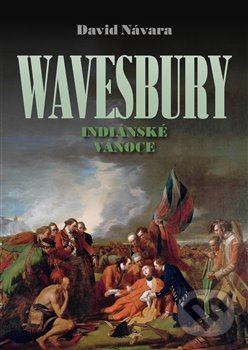 Levně Wavesbury: Indiánské Vánoce - David Návara - kniha z kategorie Beletria