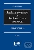 Levně Správny poriadok a správny súdny poriadok (2. diel - Judikatúra) - kniha z kategorie Správne právo