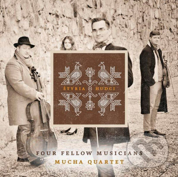 Levně Mucha Quartet: Štyria Hudci - Mucha Quartet