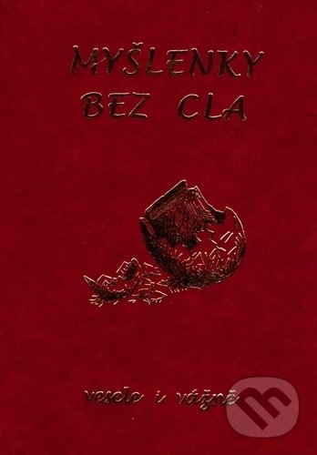Levně Myšlenky bez cla (vesele i vážně) - kolektiv autorů - kniha z kategorie Beletria